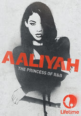 Aaliyah: The Princess of R&B [Ultraviolet - SD]