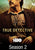 True Detective - Season 2 [Google Play - HD]