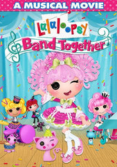 Lalaloopsy: Band Together [Ultraviolet - SD]
