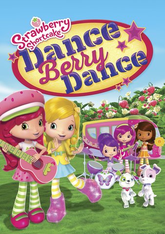 Strawberry Shortcake: Dance Berry Dance [Ultraviolet OR iTunes - HDX]