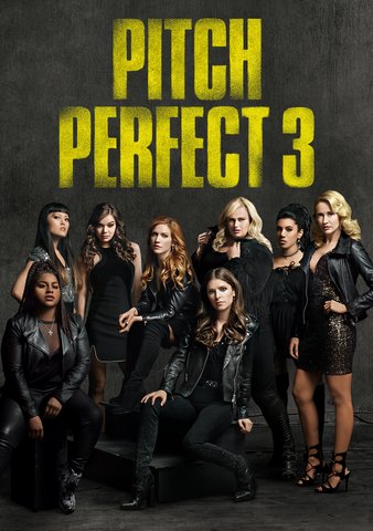 Pitch Perfect 3 [Ultraviolet - HD or iTunes - HD via MA]