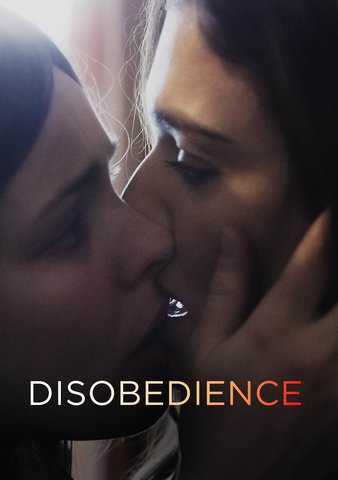 Disobedience [Ultraviolet - HD or itunes - HD via MA]